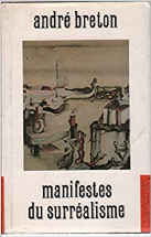 Manifestes du surréalisme.